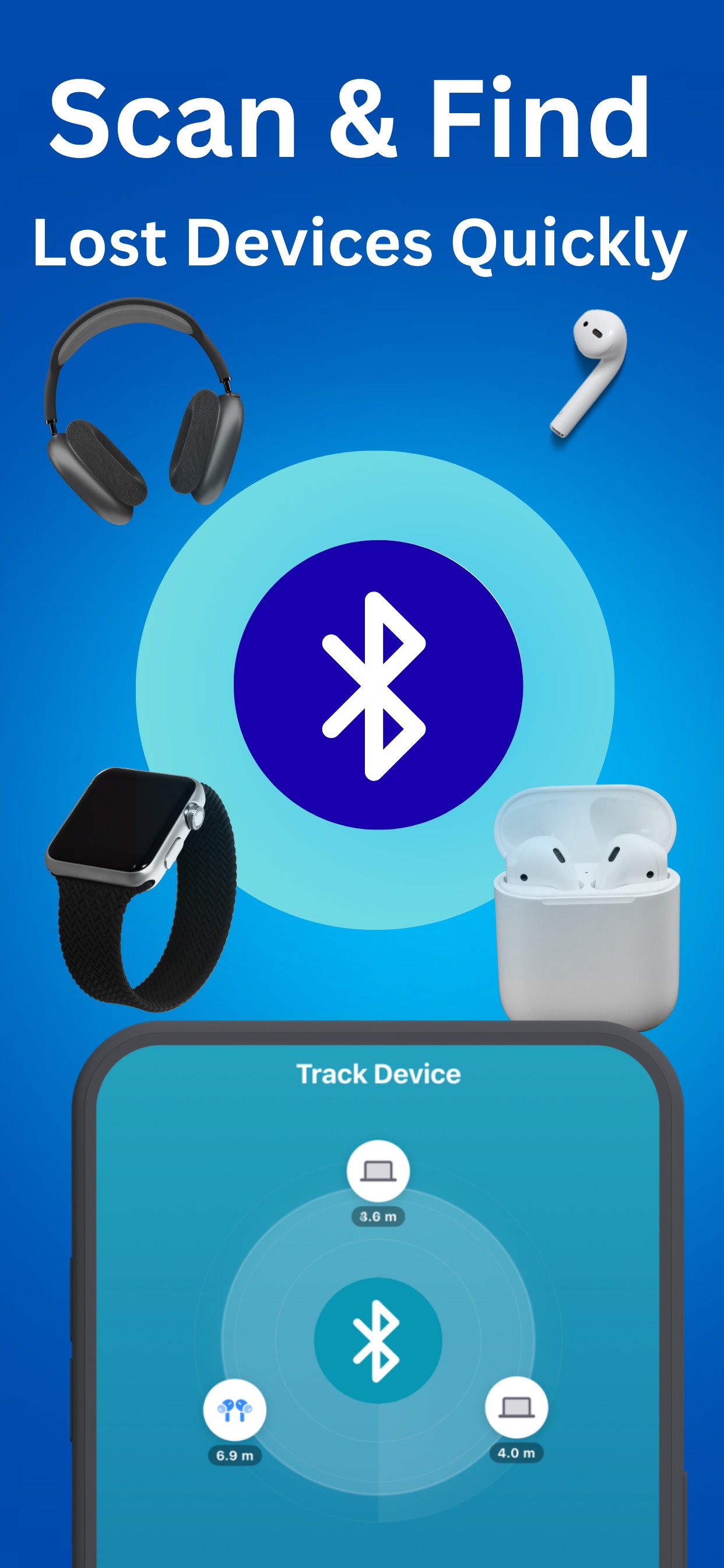 Bluetooth radar scanning for lost earbuds, smartwatch and headphones
