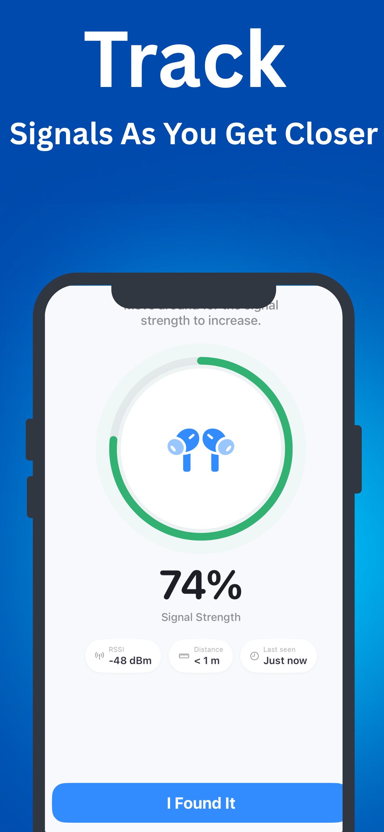 Signal strength tracking screen showing 74 percent as you get closer